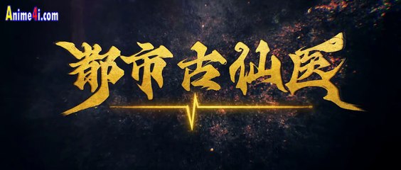 Watch Ancient Immortal Doctor of the Metropolis Episode 132 English Subtitles